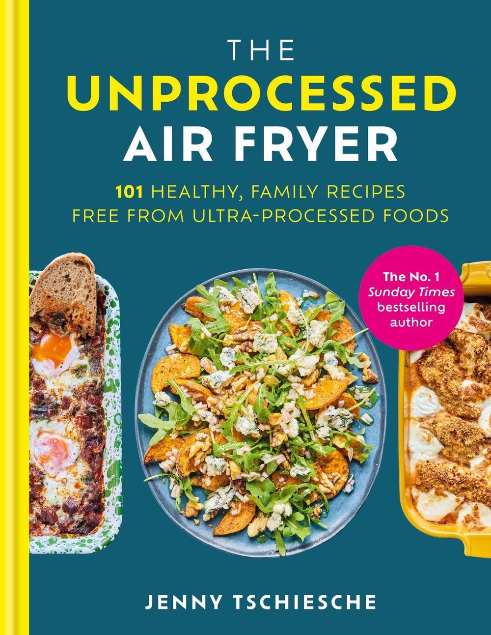 The Unprocessed Air Fryer by Jenny Tschiesche - ISBN: 9780600639060