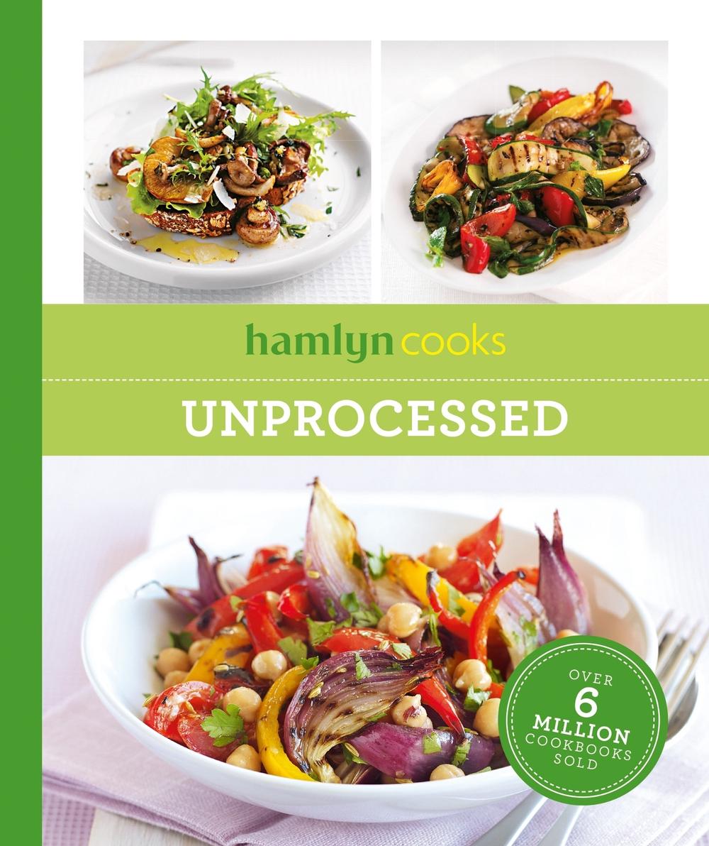 Hamlyn Cooks: Unprocessed, 9780600639435