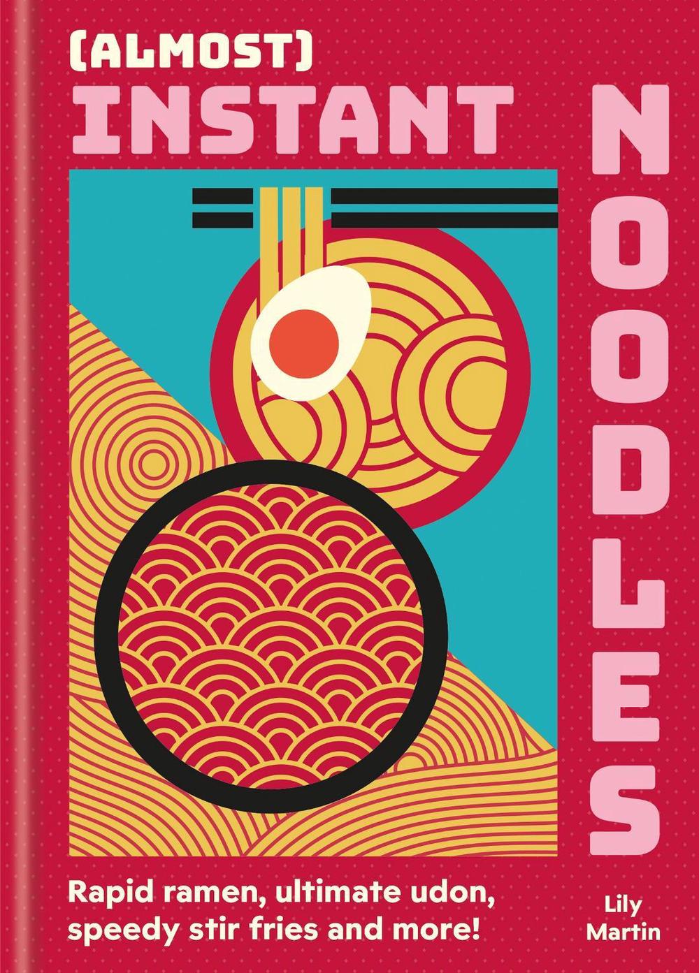 (Almost) Instant Noodles, 9780600639527