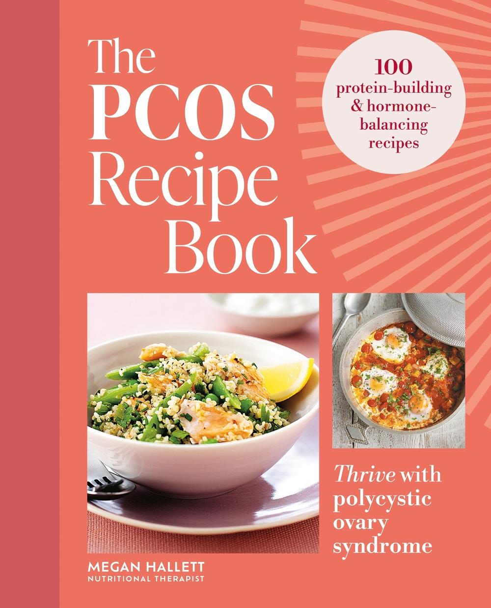 The PCOS Recipe Book by Megan Hallett - ISBN: 9780600639565
