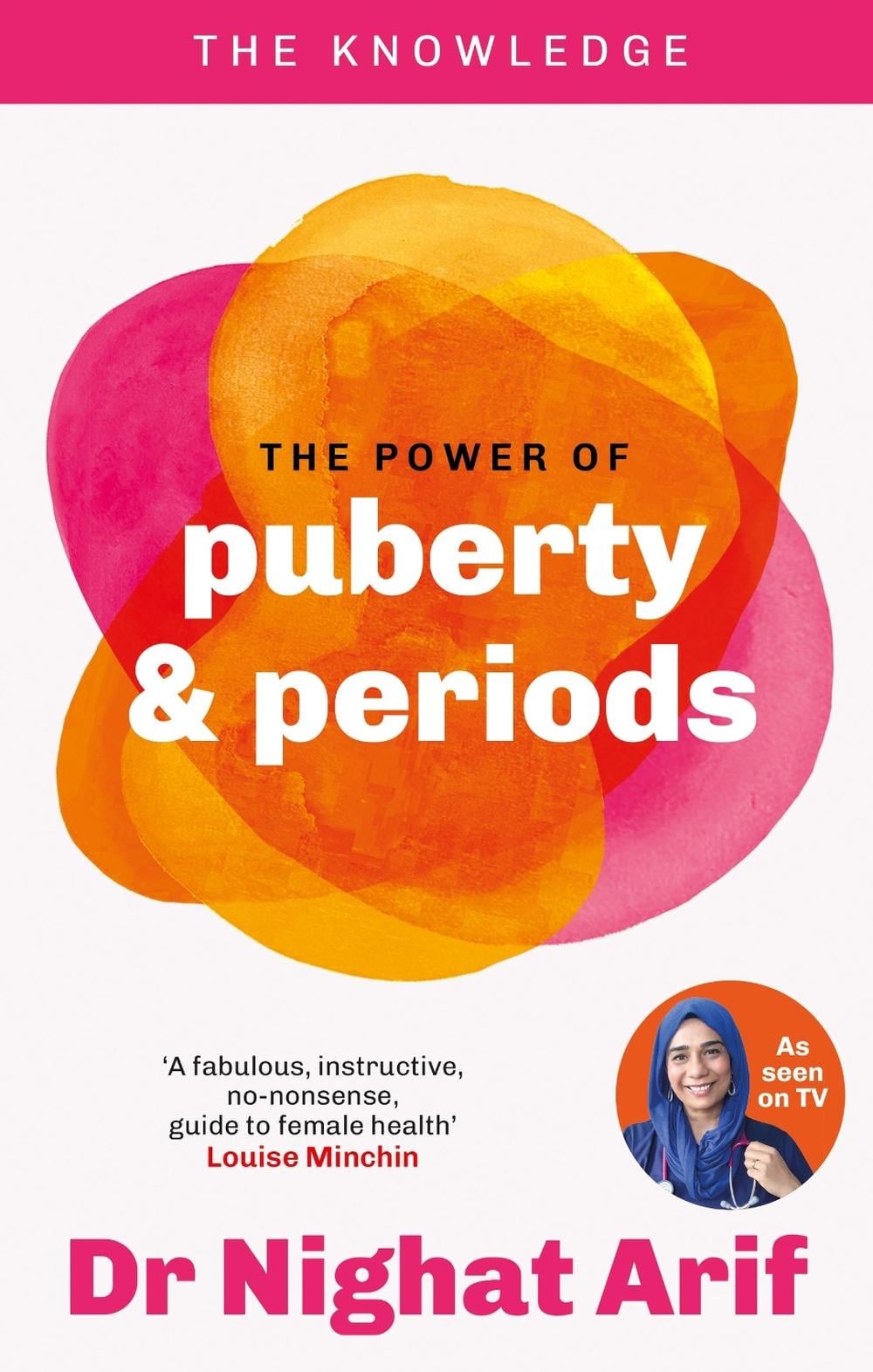 The Power of Puberty & Periods by Dr Nighat Arif - ISBN: 9780600639701