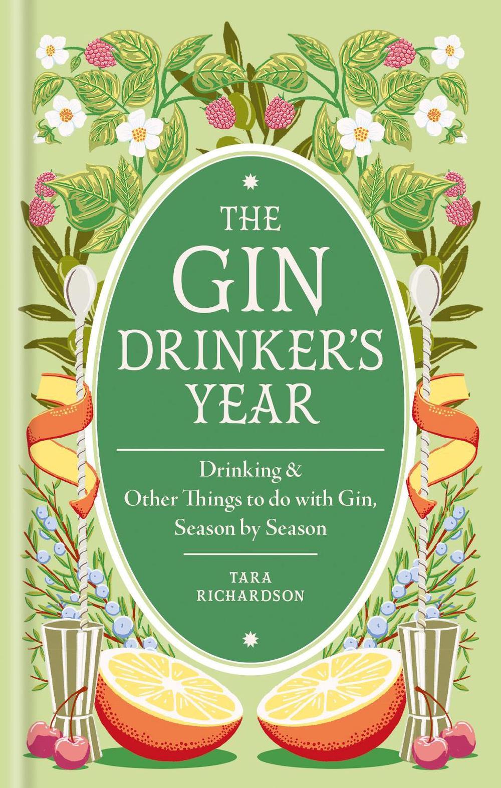 The Gin Drinker's Year by Tara Richardson - ISBN: 9780600639954