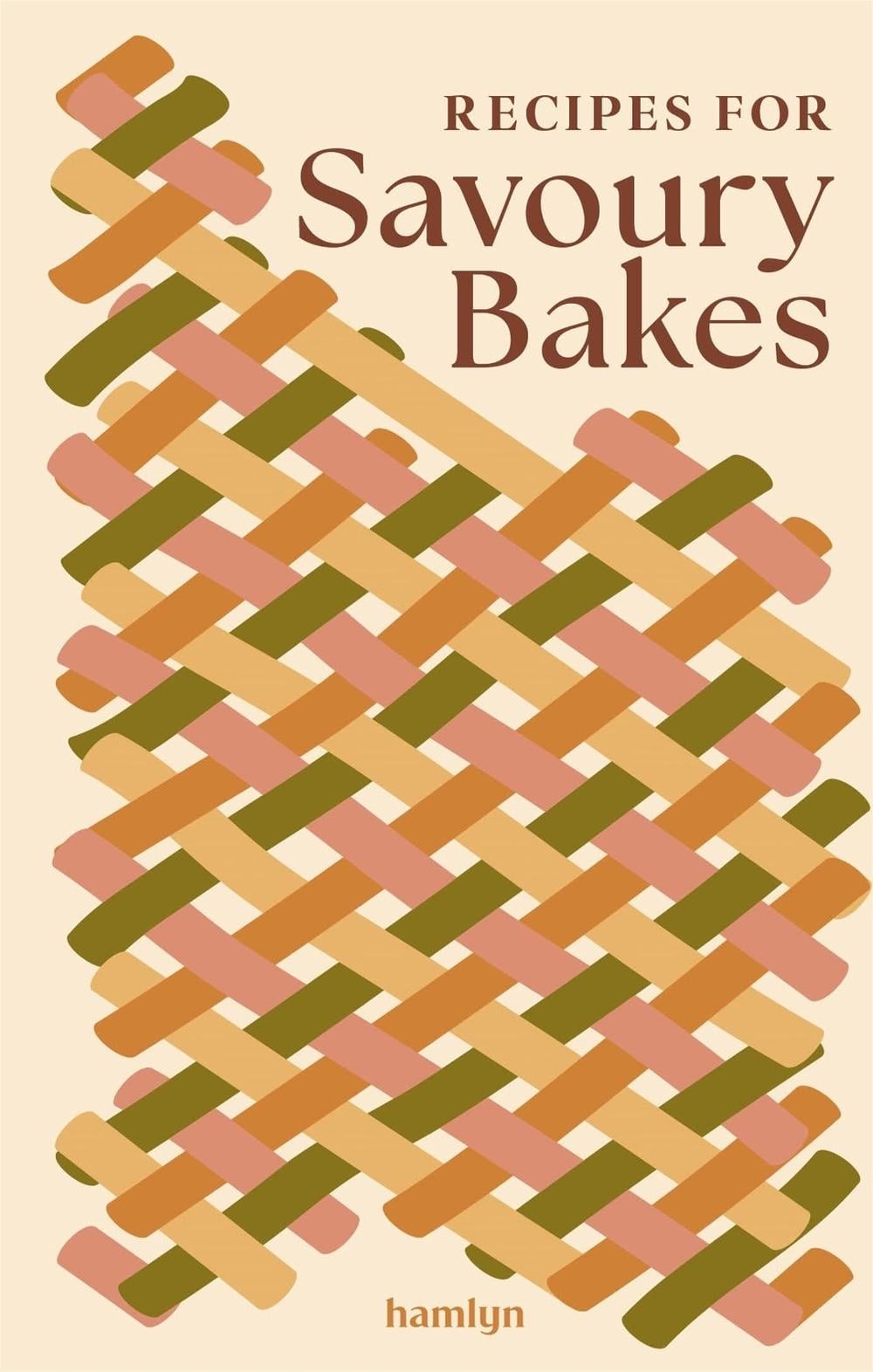 Recipes for Savoury Bakes by Hamlyn - ISBN: 9780600640134