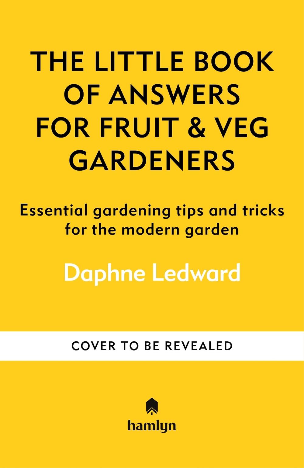 The Little Book of Advice for Fruit & Veg Gardeners, 9780600640226