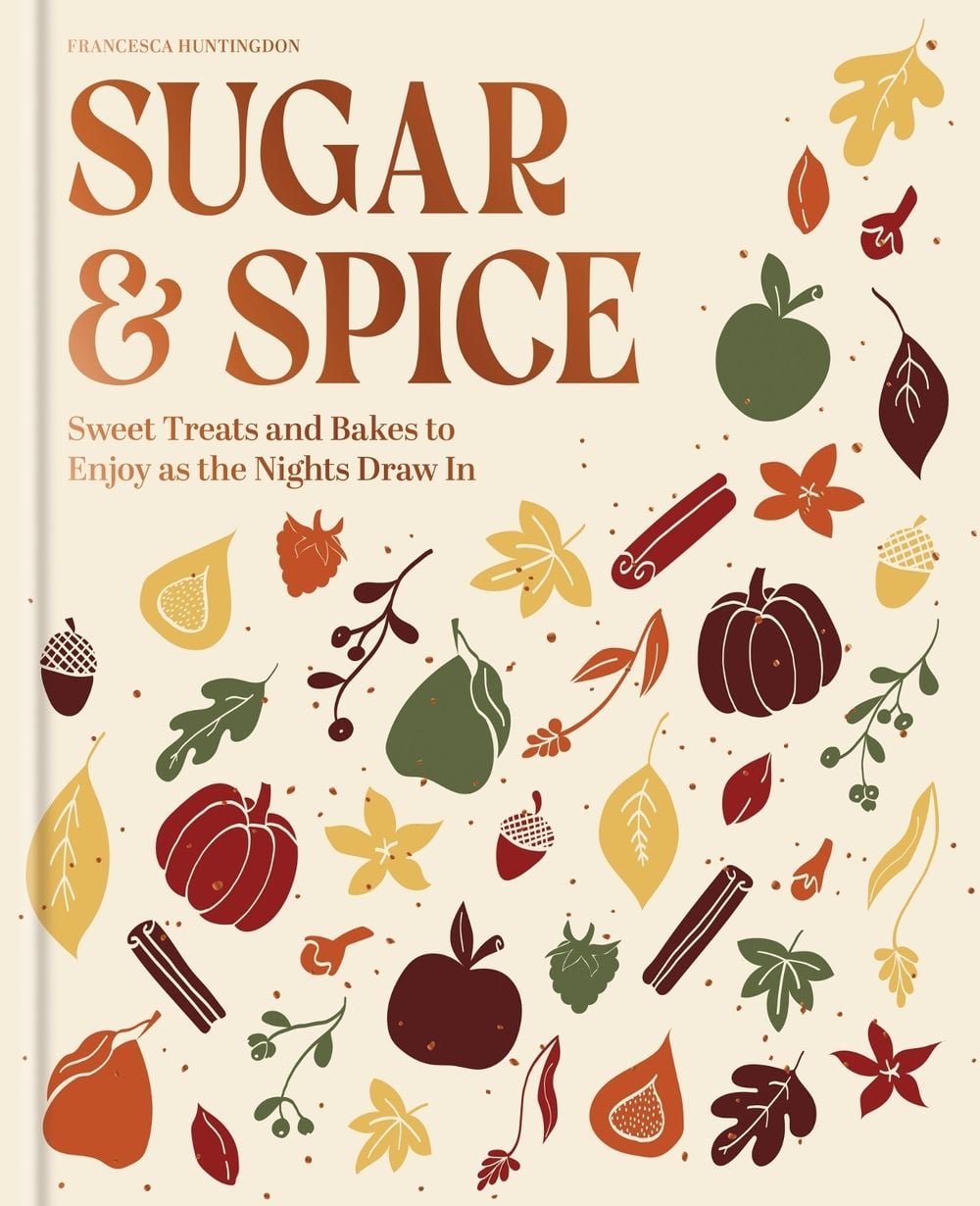 The Sugar and Spice Cookbook by Francesca Huntingdon - ISBN: 9780600640295