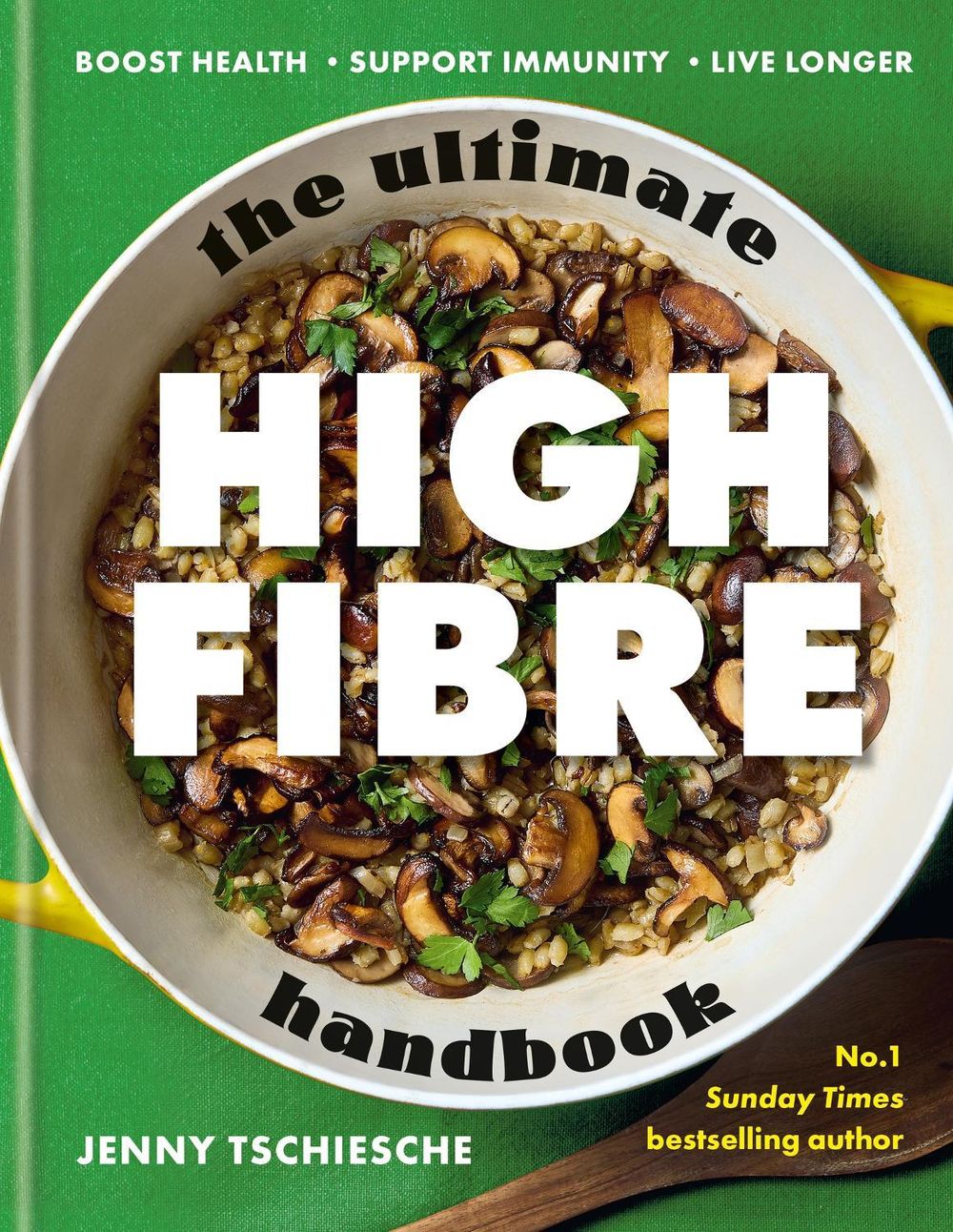 The Ultimate High-Fibre Handbook by Jenny Tschiesche - ISBN: 9780600640462