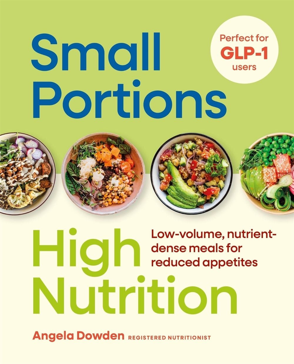 Small Portions, High Nutrition by Angela Dowden - ISBN: 9780600640561