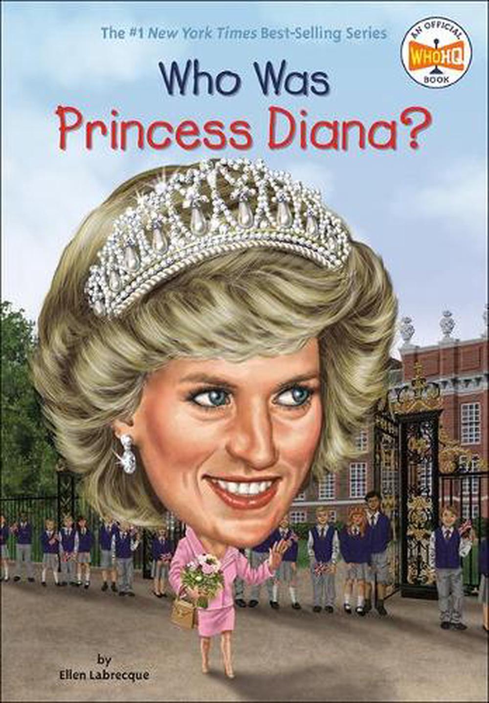 Who Was Princess Diana? by Ellen Labrecque