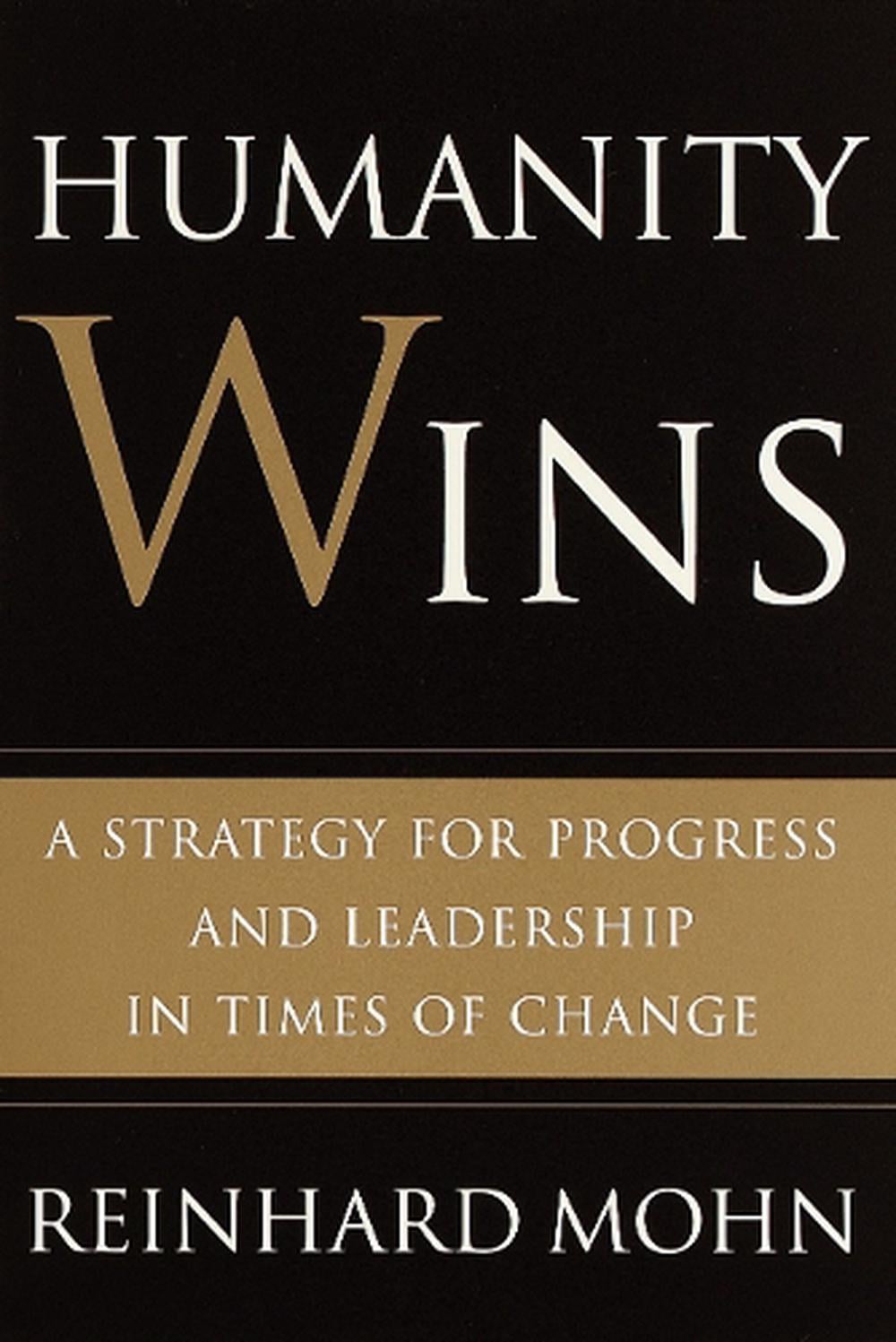 Humanity Wins by Reinhard Mohn - ISBN: 9780609608067
