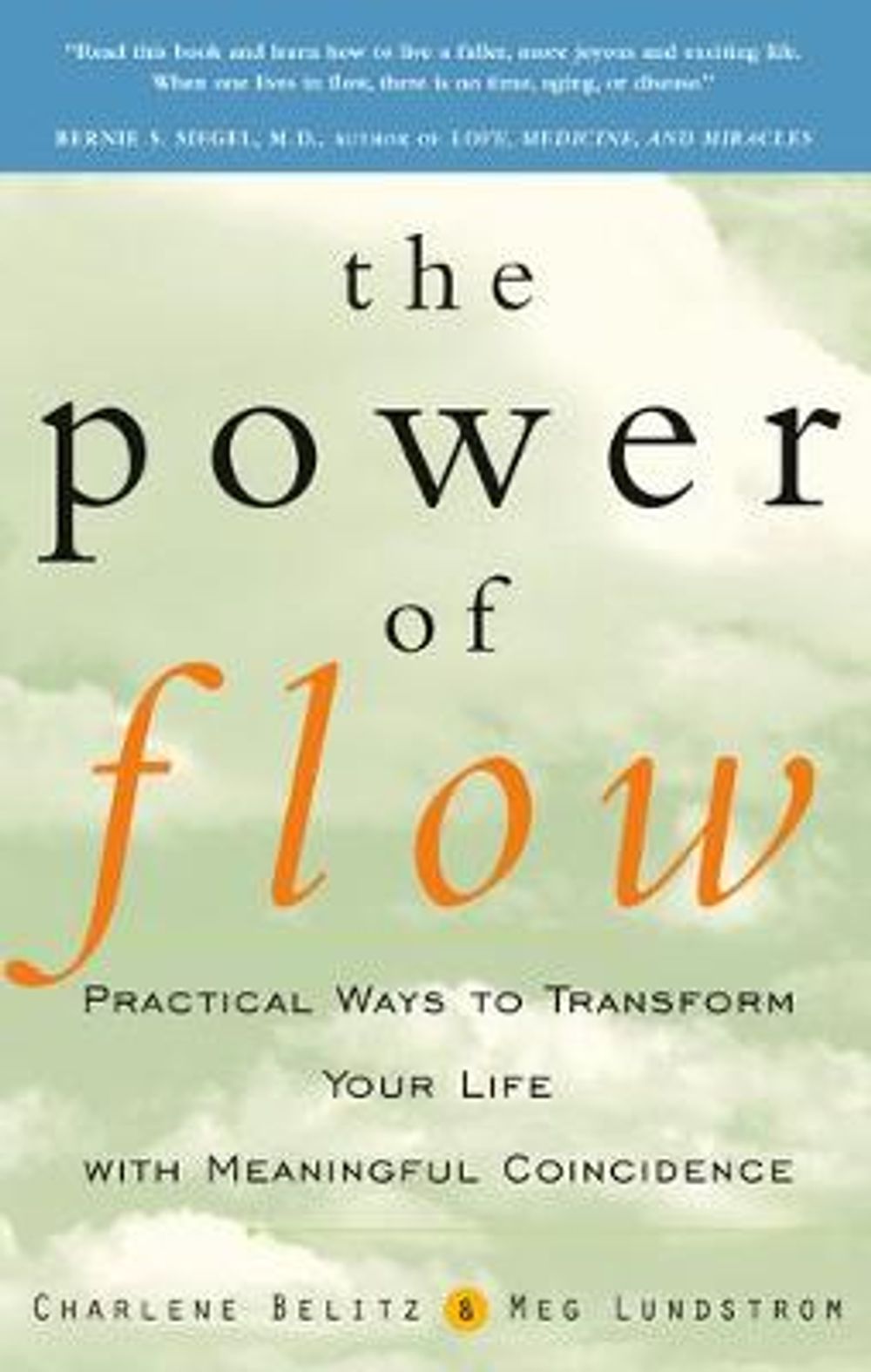 The Power of Flow: Practical Ways to Transform Your Life with Meaningful Coincidence by Charlene Belitz - ISBN: 9780609801970