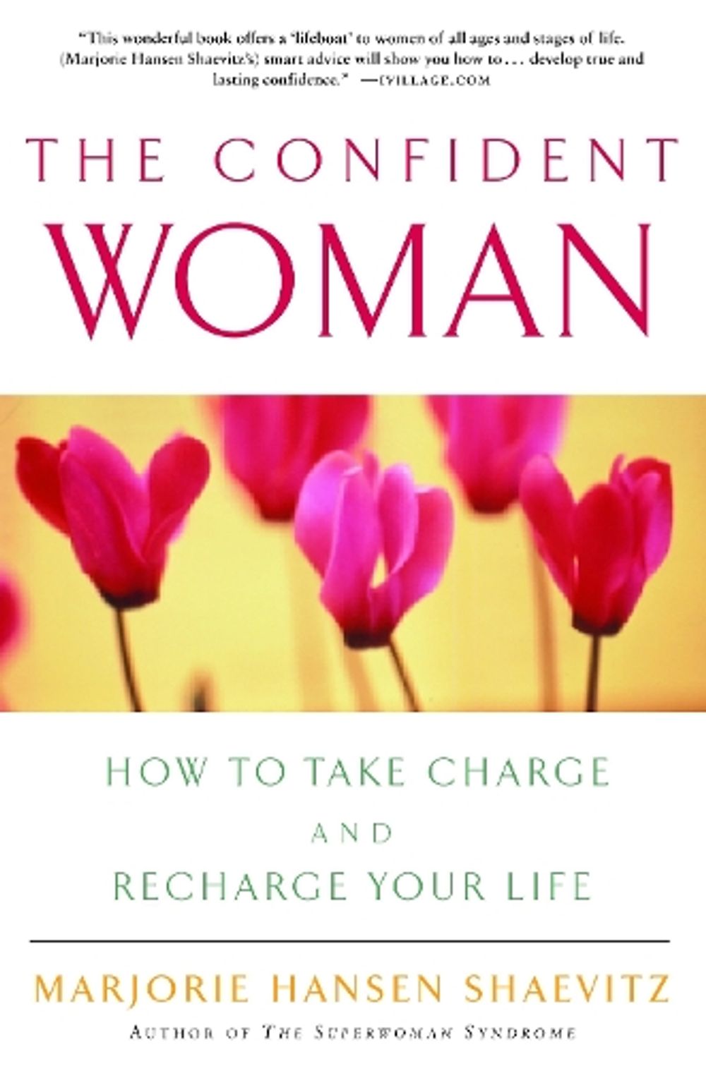 The Confident Woman by Marjorie Hansen Shaevitz - ISBN: 9780609805343