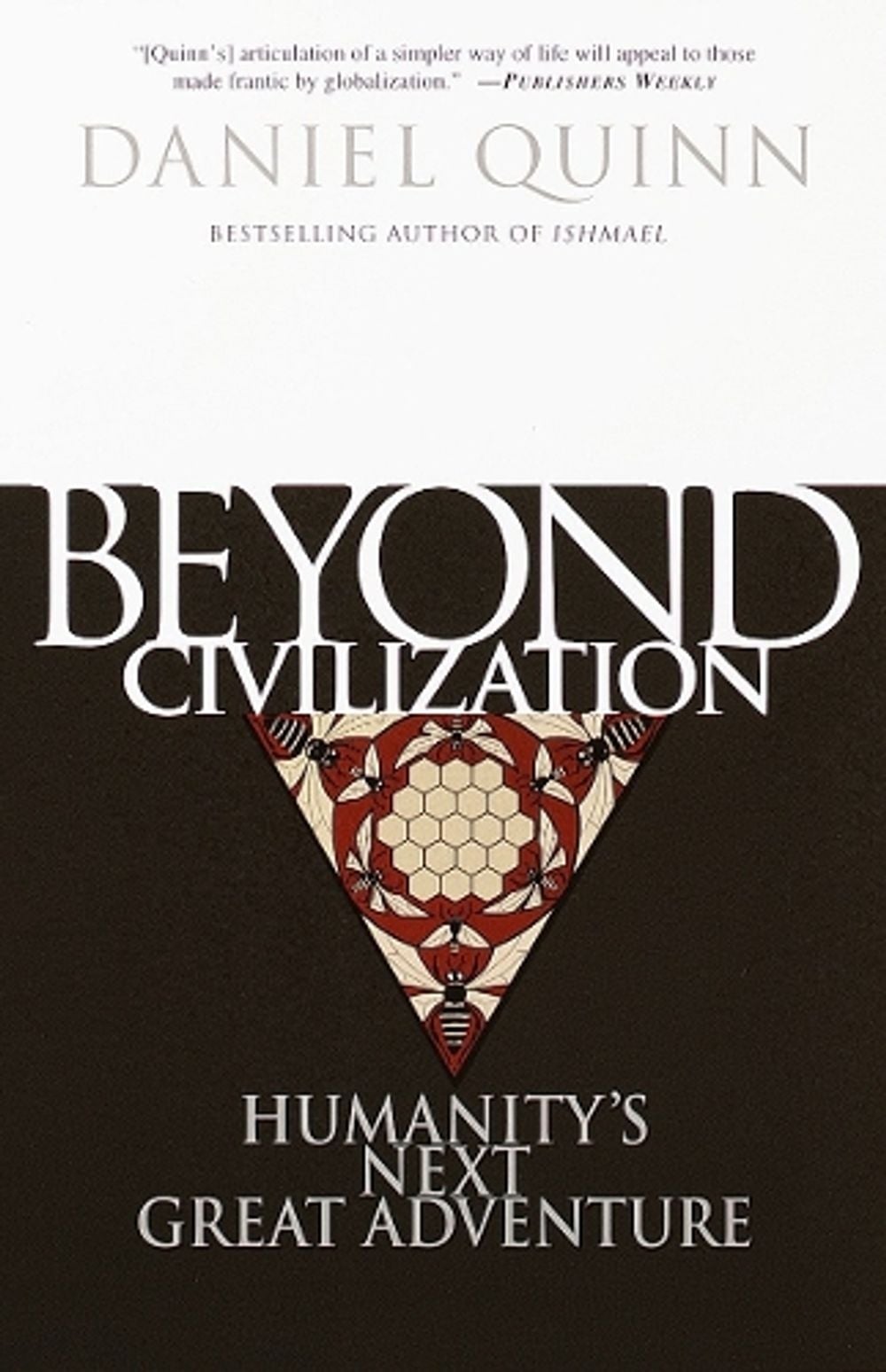 Beyond Civilization by Daniel Quinn - ISBN: 9780609805367