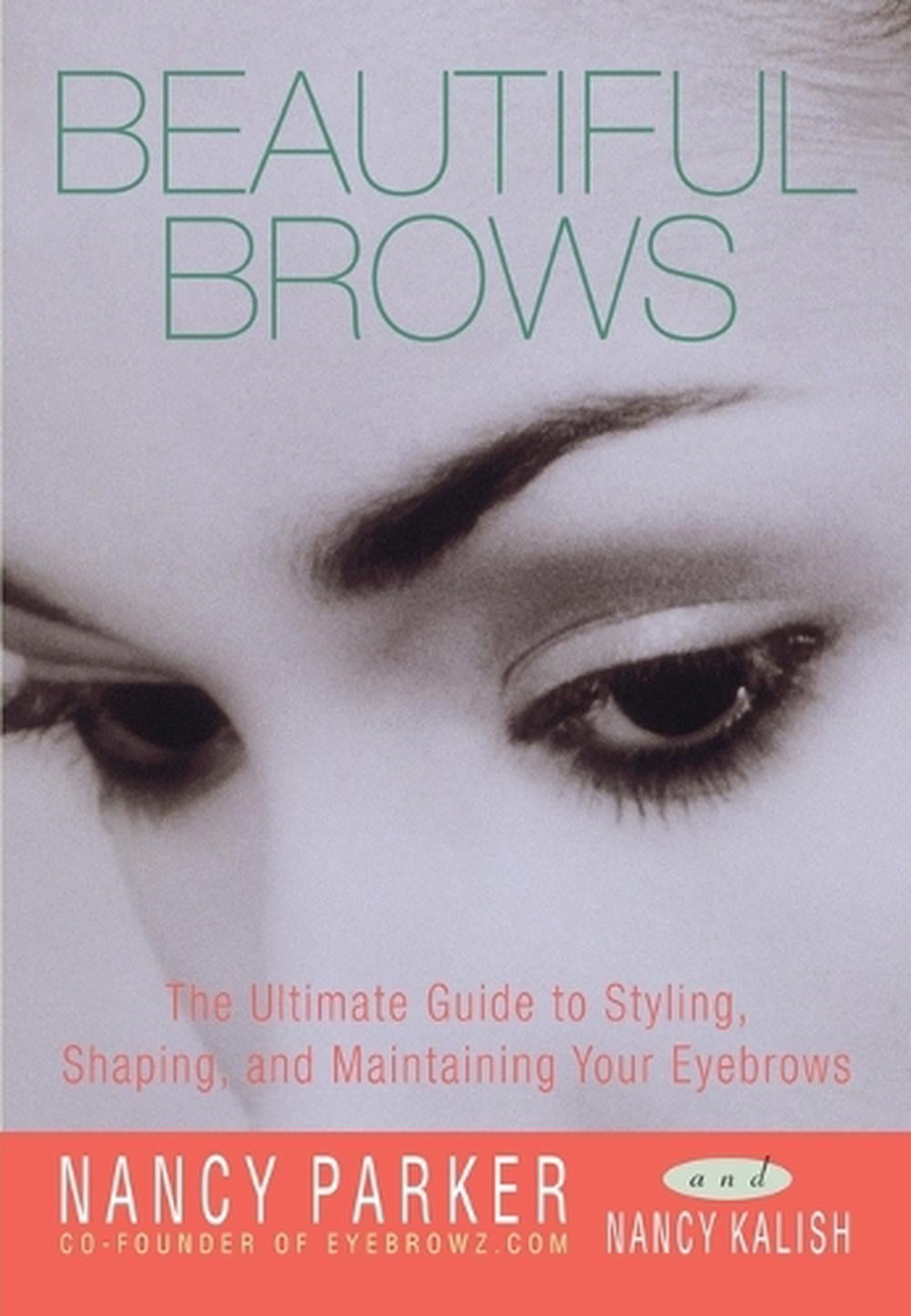 Beautiful Brows by Nancy Parker - ISBN: 9780609806708