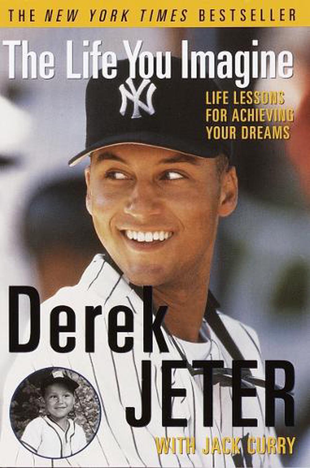 The Life You Imagine by Derek Jeter - ISBN: 9780609807187