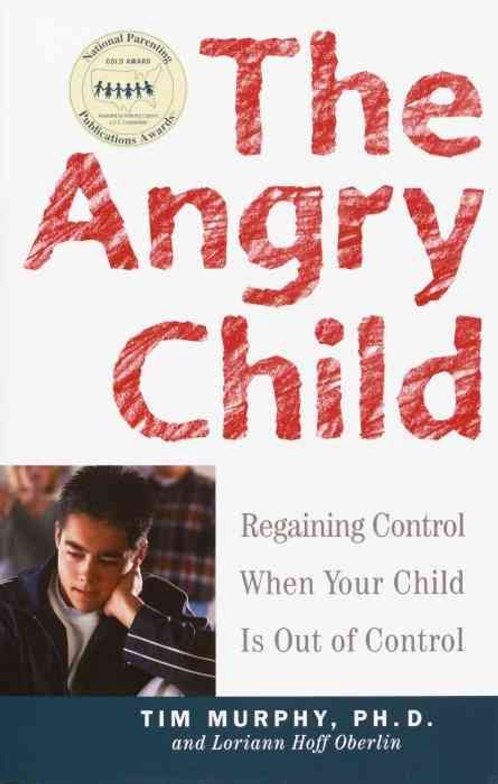 The Angry Child: Regaining Control When Your Child Is Out of Control by Timothy Murphy - ISBN: 9780609807514
