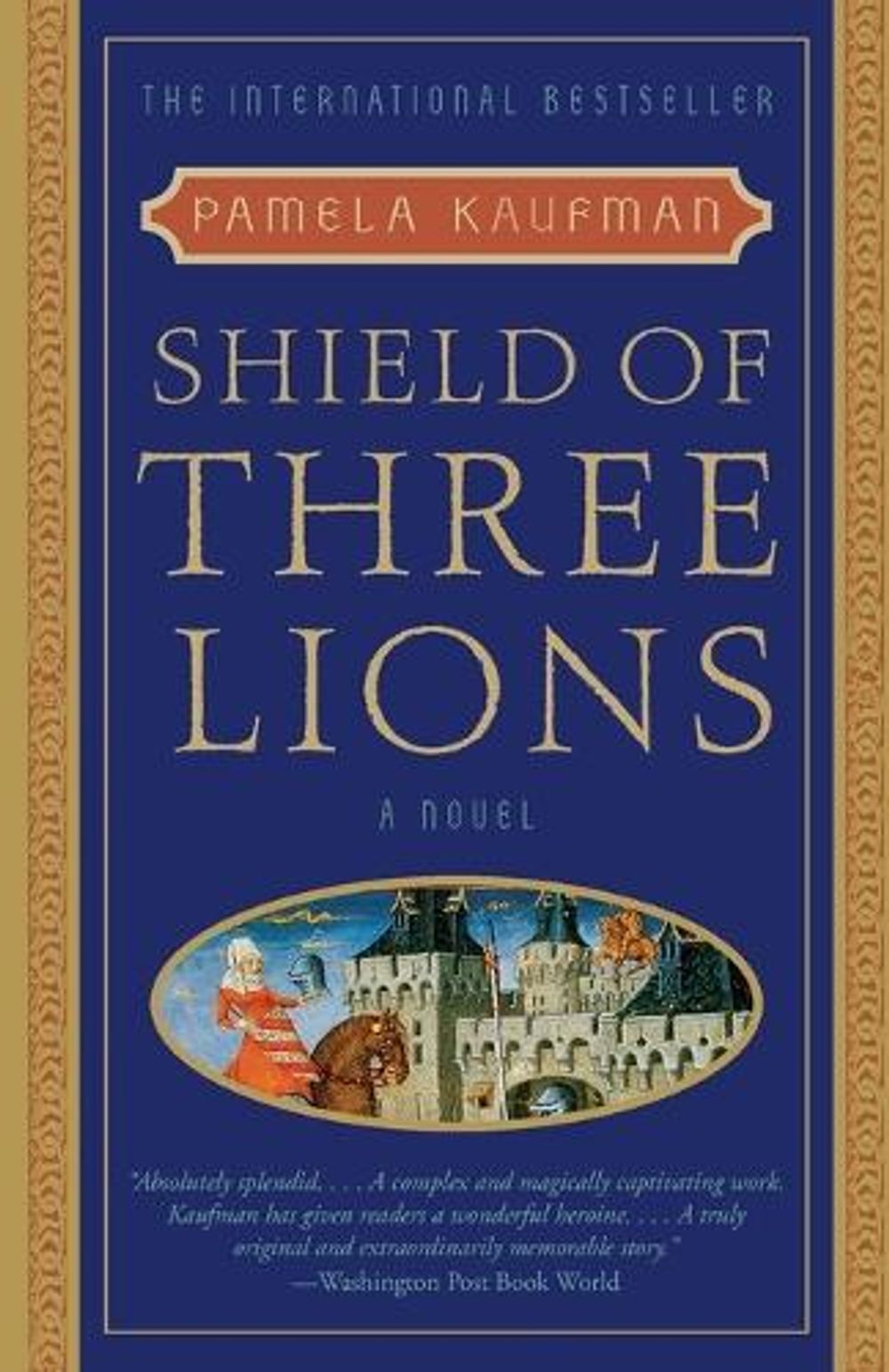Shield of Three Lions by Pamela Kaufman - ISBN: 9780609809464