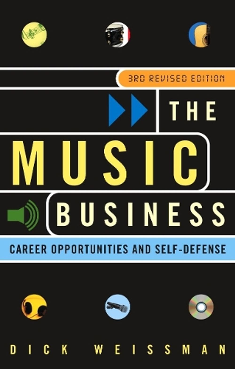 The Music Business by Dick Weissman - ISBN: 9780609810132