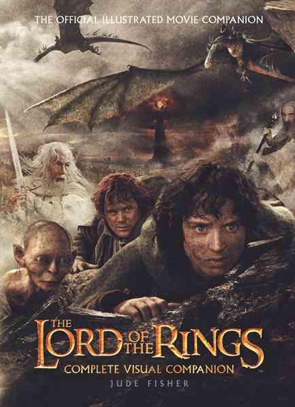 The Lord of the Rings Complete Visual Companion: Complete Visual ...