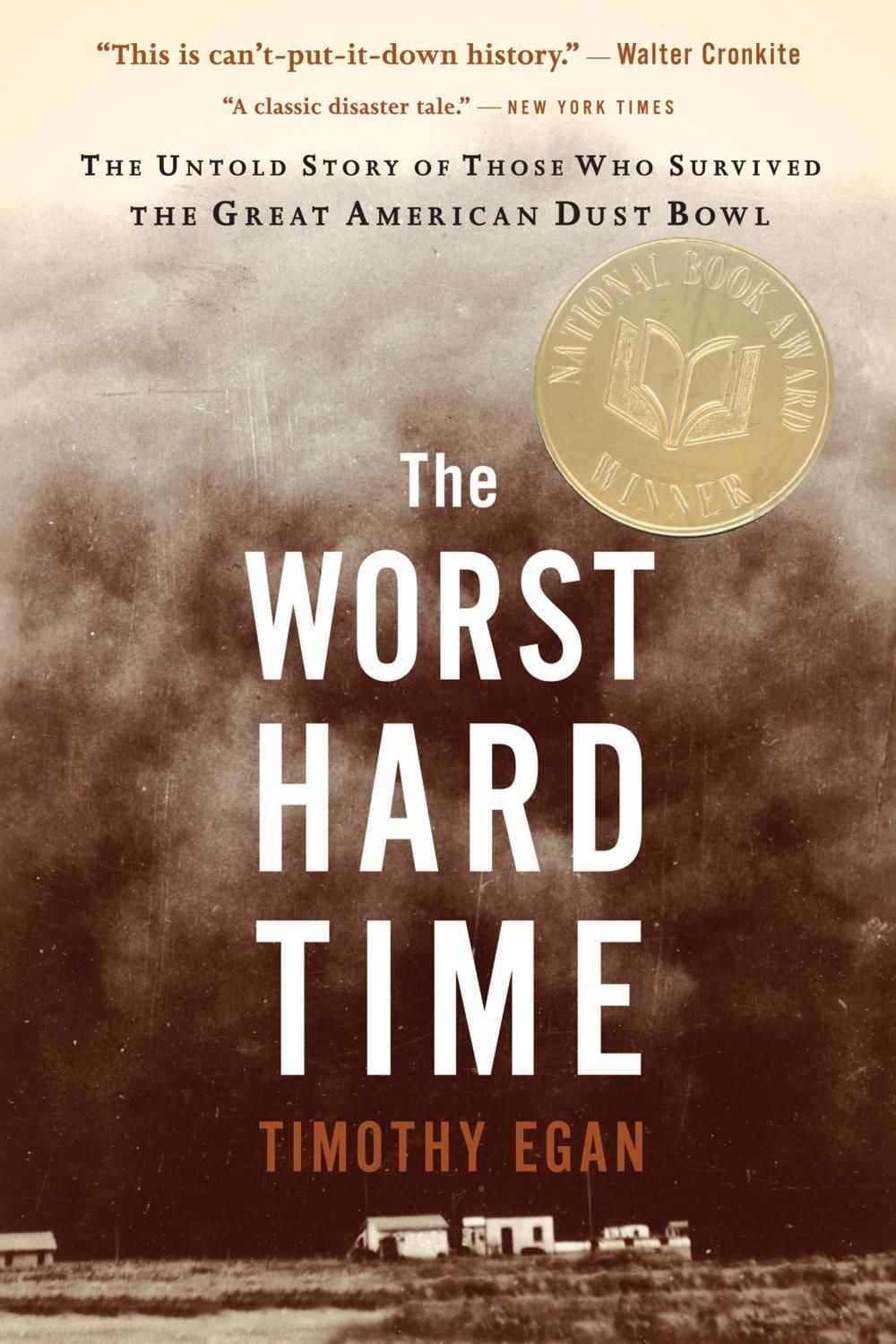 The Worst Hard Time by Timothy Egan - ISBN: 9780618773473