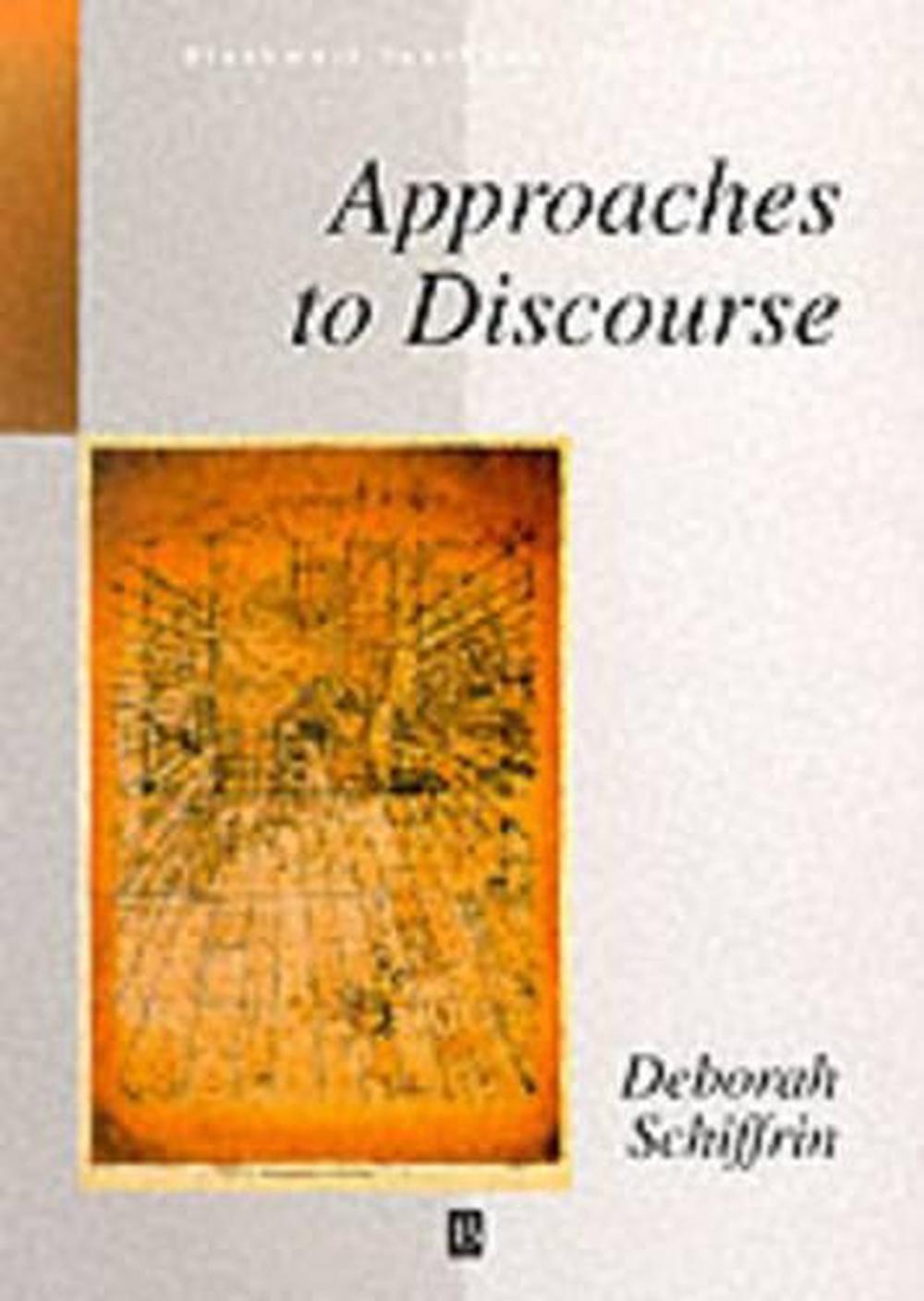 Approaches to discourse language as social interaction by deborah 