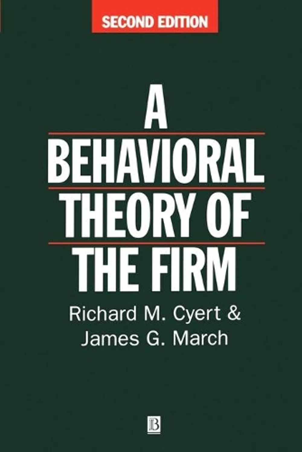 Behavioral Theory of the Firm, 2nd Edition by James G. March - ISBN: 9780631174516