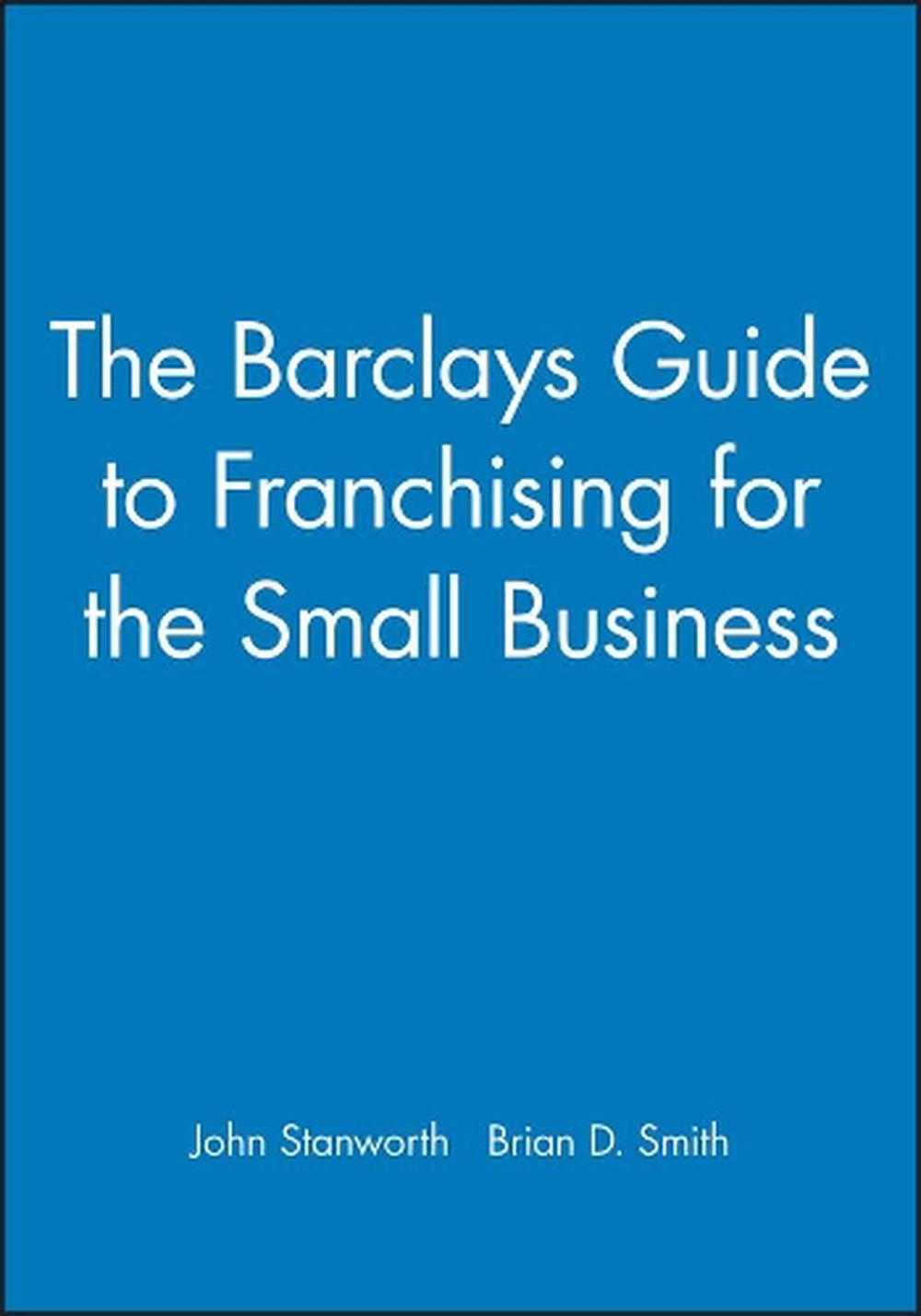 The Barclays Guide to Franchising for the Small Business, 9780631174981