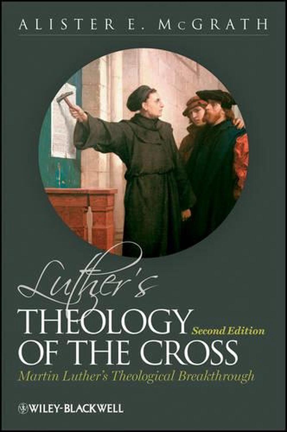 Luther's Theology of the Cross, 2nd Edition, 9780631175490