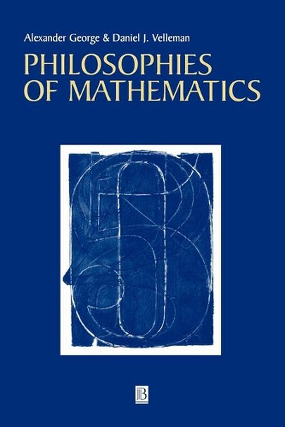 Philosophies of Mathematics, 1st Edition, 9780631195443