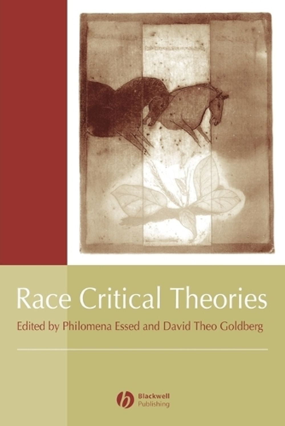 Race Critical Theories, 1st Edition by Philomena Essed - ISBN: 9780631214380