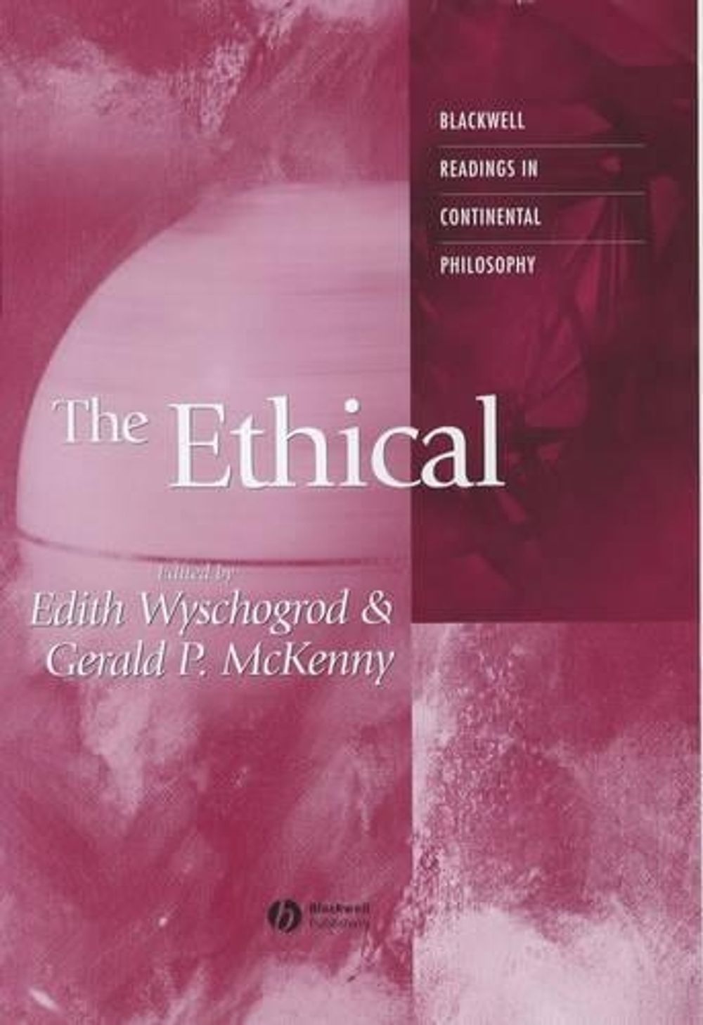 The Ethical, 1st Edition by Edith Wyschogrod - ISBN: 9780631215523