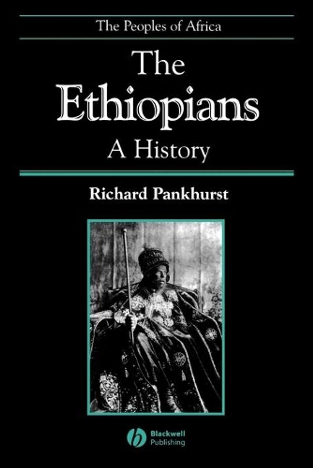 The Ethiopians, 1st Edition by Richard Pankhurst - ISBN: 9780631224938
