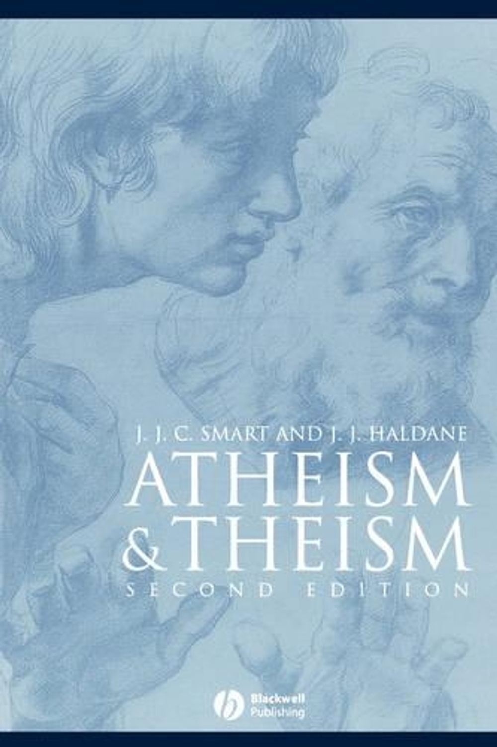 Atheism and Theism, 2nd Edition by J.J.C. Smart - ISBN: 9780631232599