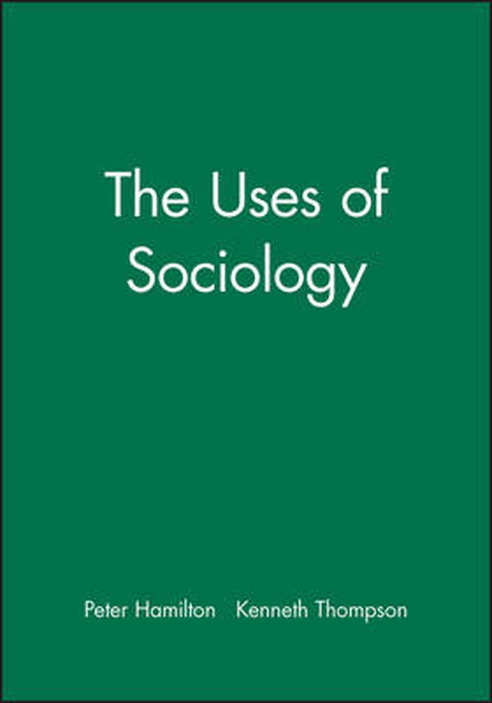 The Uses of Sociology, 1st Edition, 9780631233145