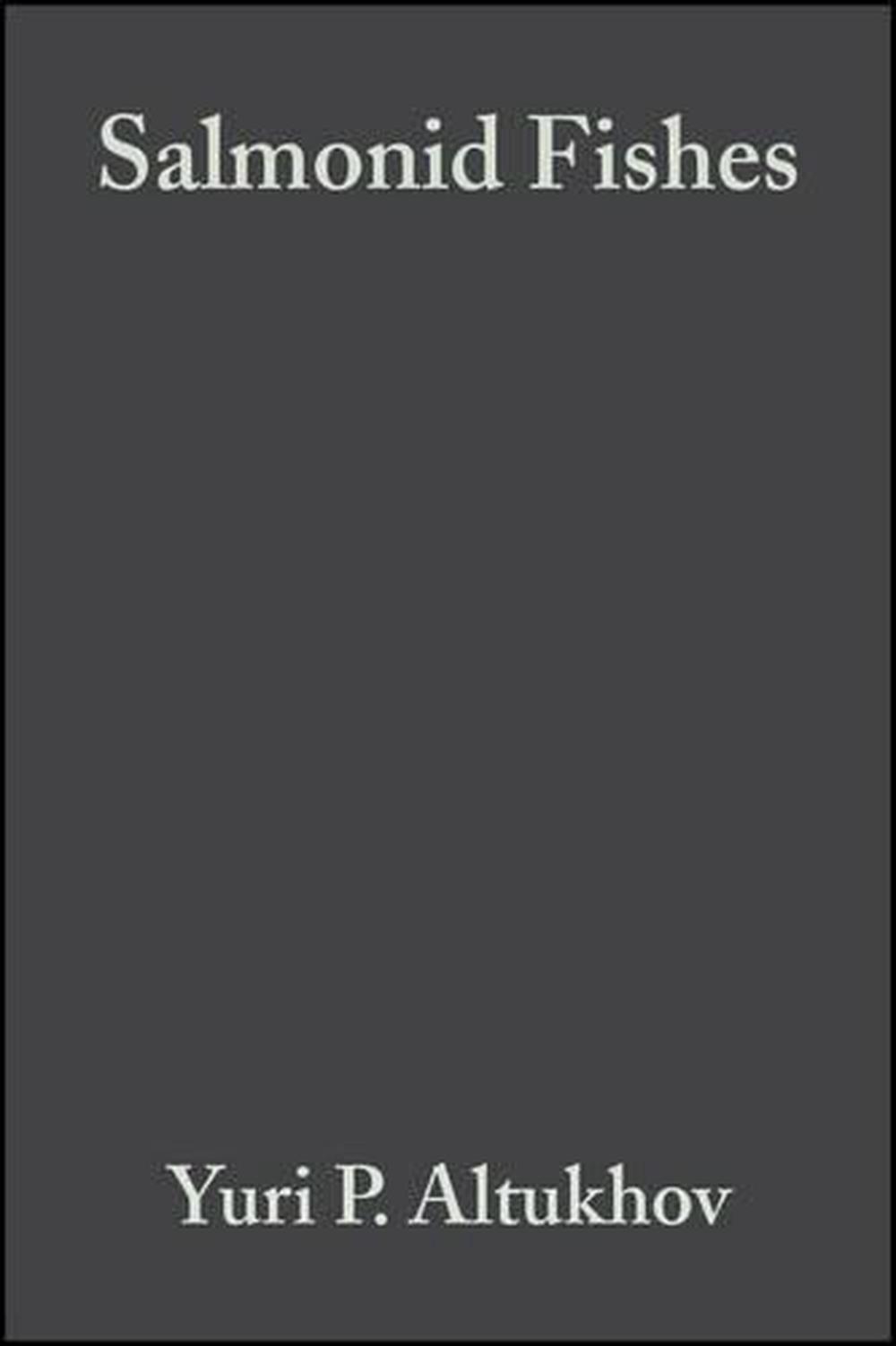 Salmonid Fishes, 9780632055876