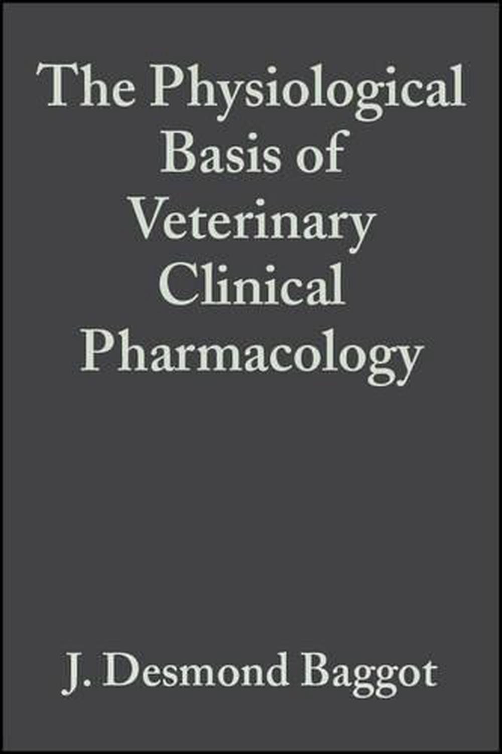 The Physiological Basis of Veterinary Clinical Pharmacology, 9780632057443