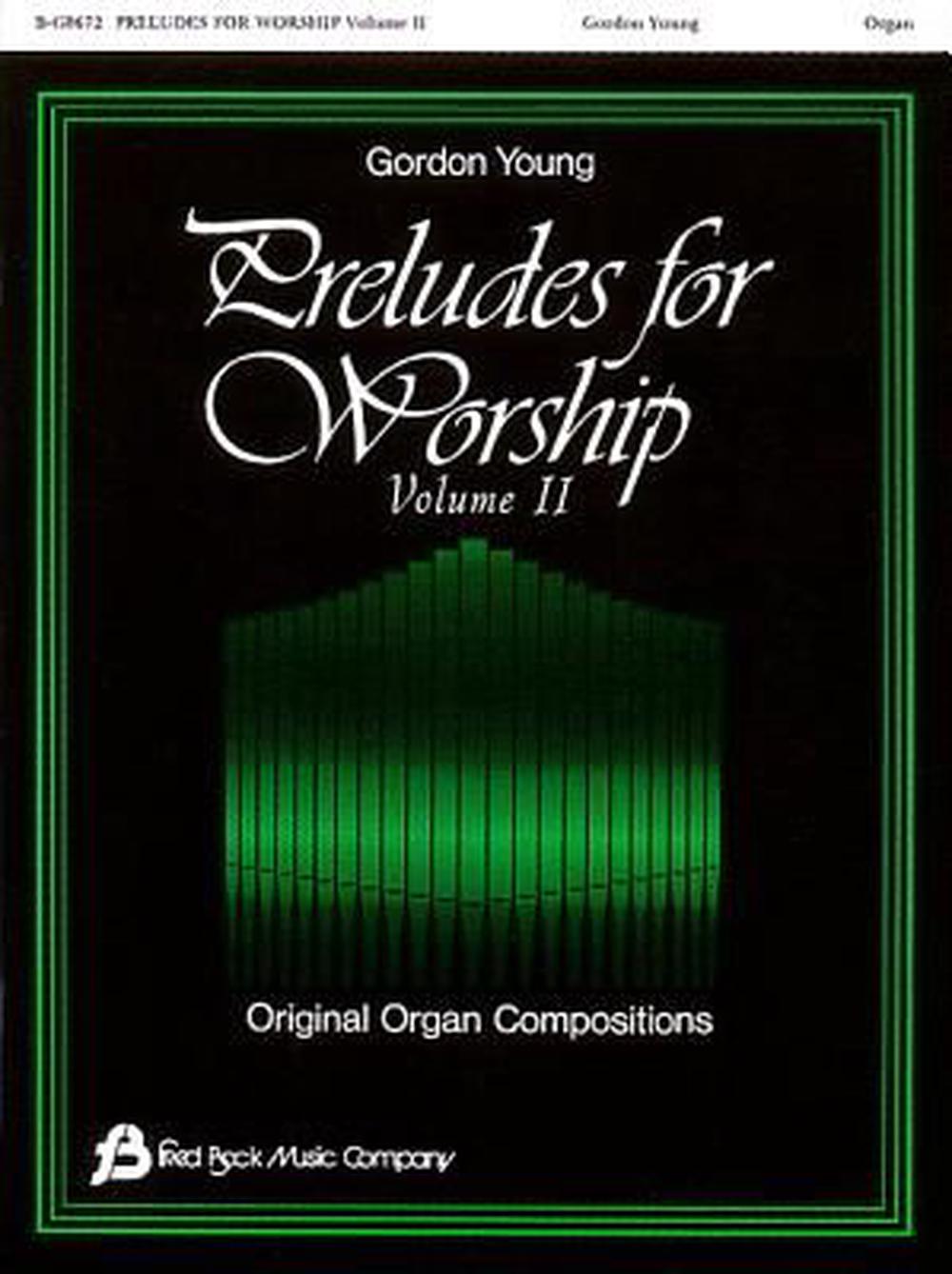 Preludes for Worship, Volume 2: Original Organ Compositions, 9780634003615