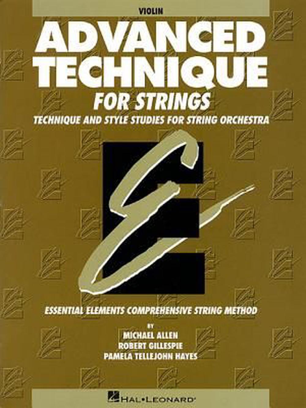 Advanced Technique for Strings Violin Technique and Style Studies