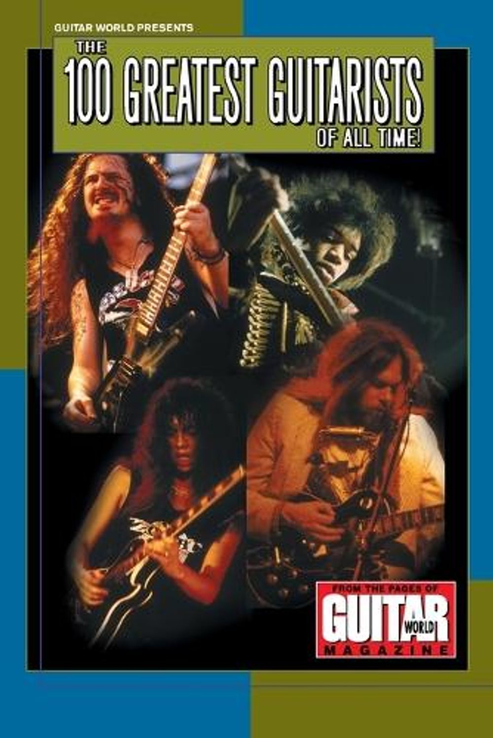 Guitar World Presents the 100 Greatest Guitarists of All Time by ...