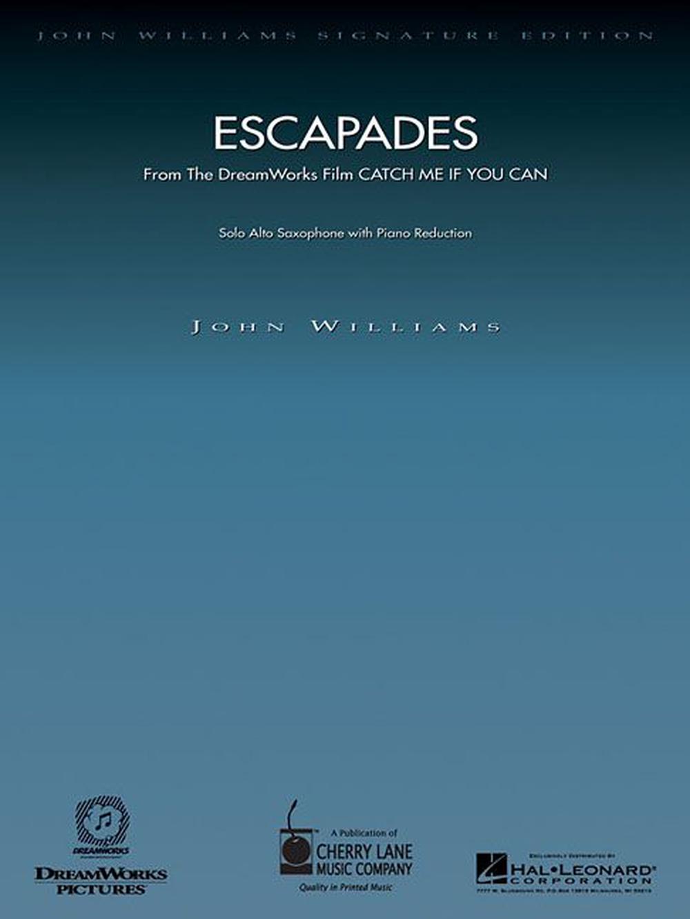Escapades (from Catch Me If You Can): For Alto Saxophone and Orchestra with Piano Reduction, 9780634059704