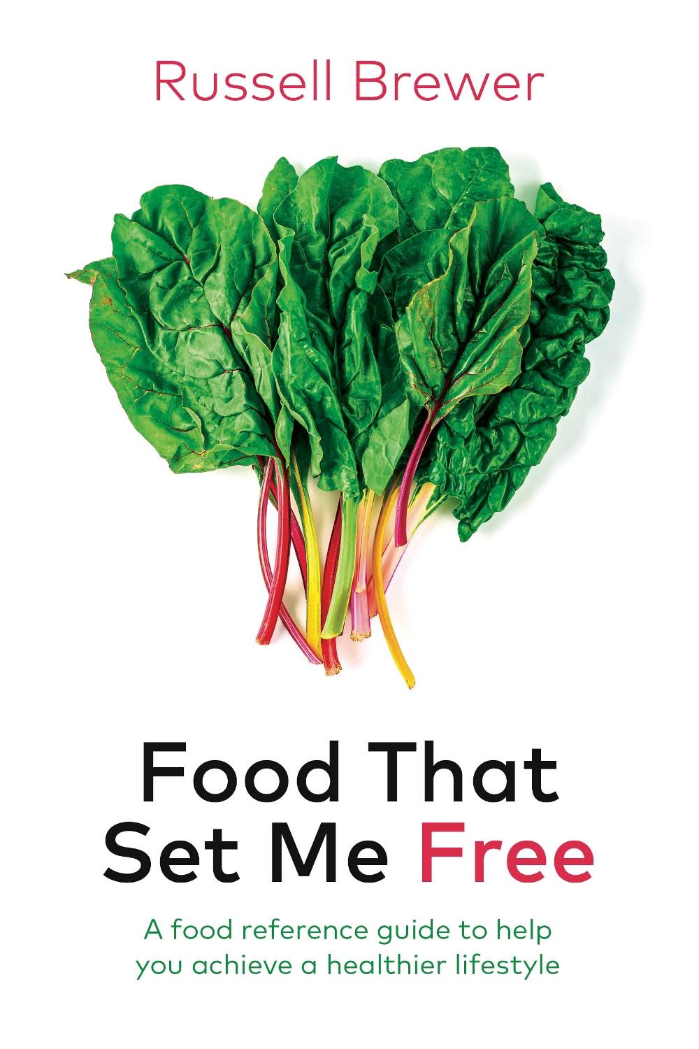 Food That Set Me Free, 9780645017915