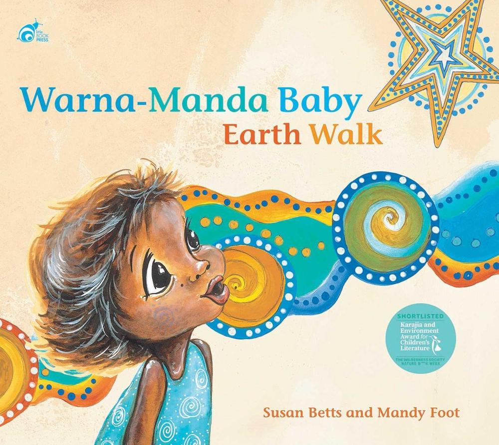 Warna-Manda Baby Earth Walk by Susan Betts - ISBN: 9780645027013