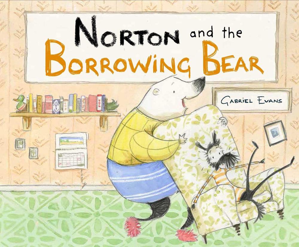 Norton and the Borrowing Bear by Gabriel Evans - ISBN: 9780645069655