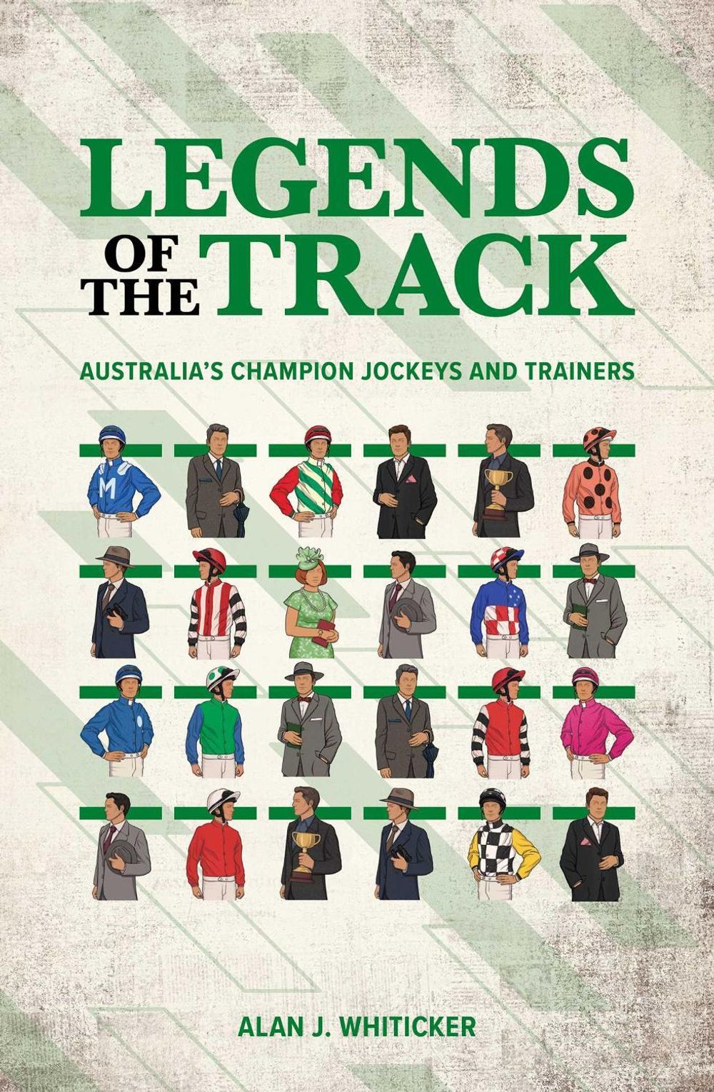 Legends of the track by Alan Whiticker - ISBN: 9780645207163