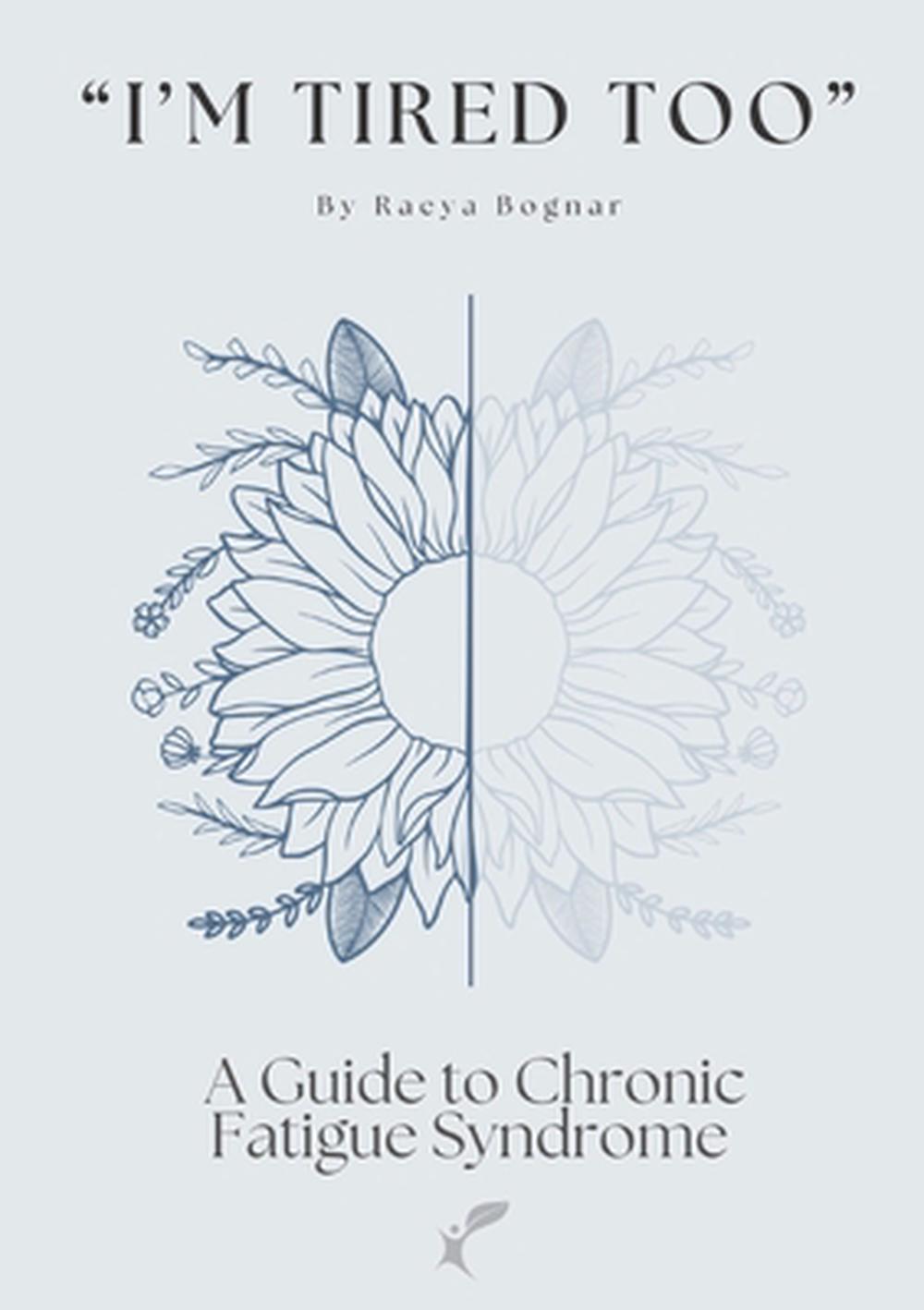 "I'm Tired Too" by Raeya Bognar - ISBN: 9780645355031