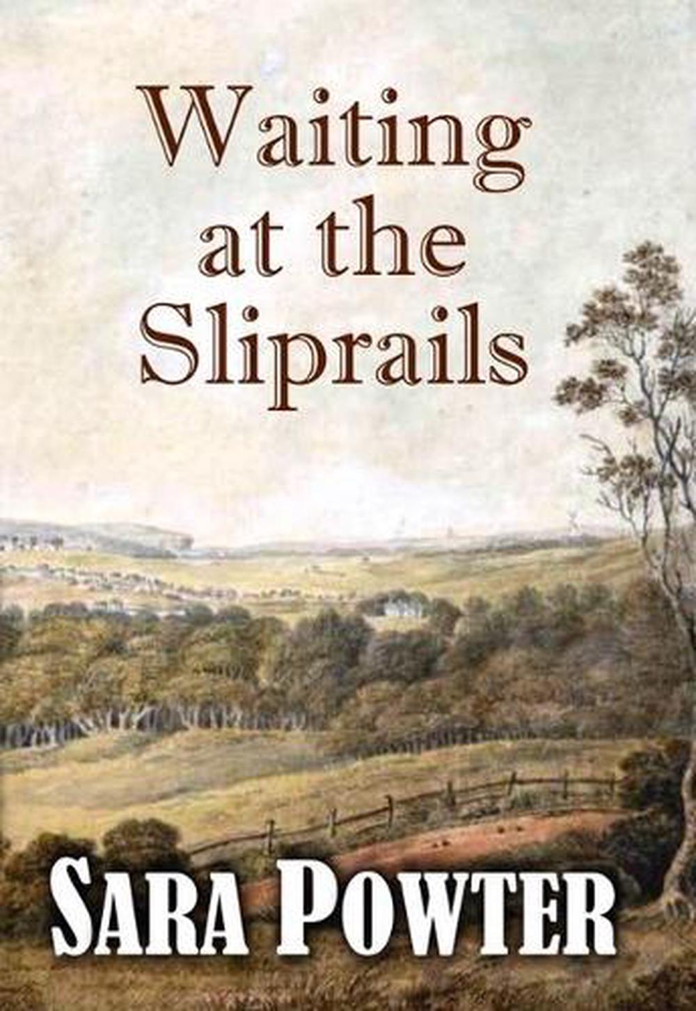 Waiting at the Sliprails, 9780645441543