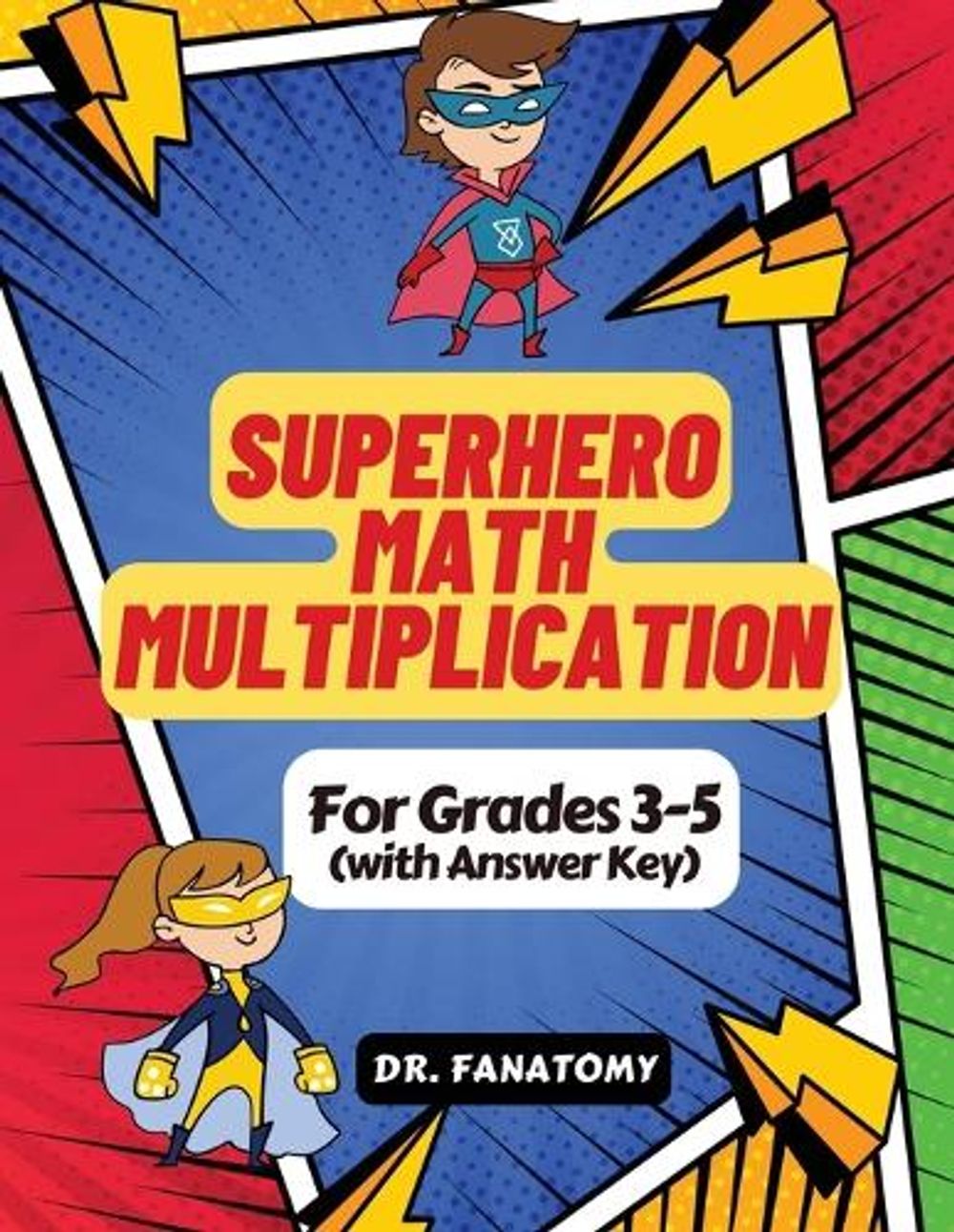 Superhero Math - Multiplication by Dr Fanatomy, Paperback ...