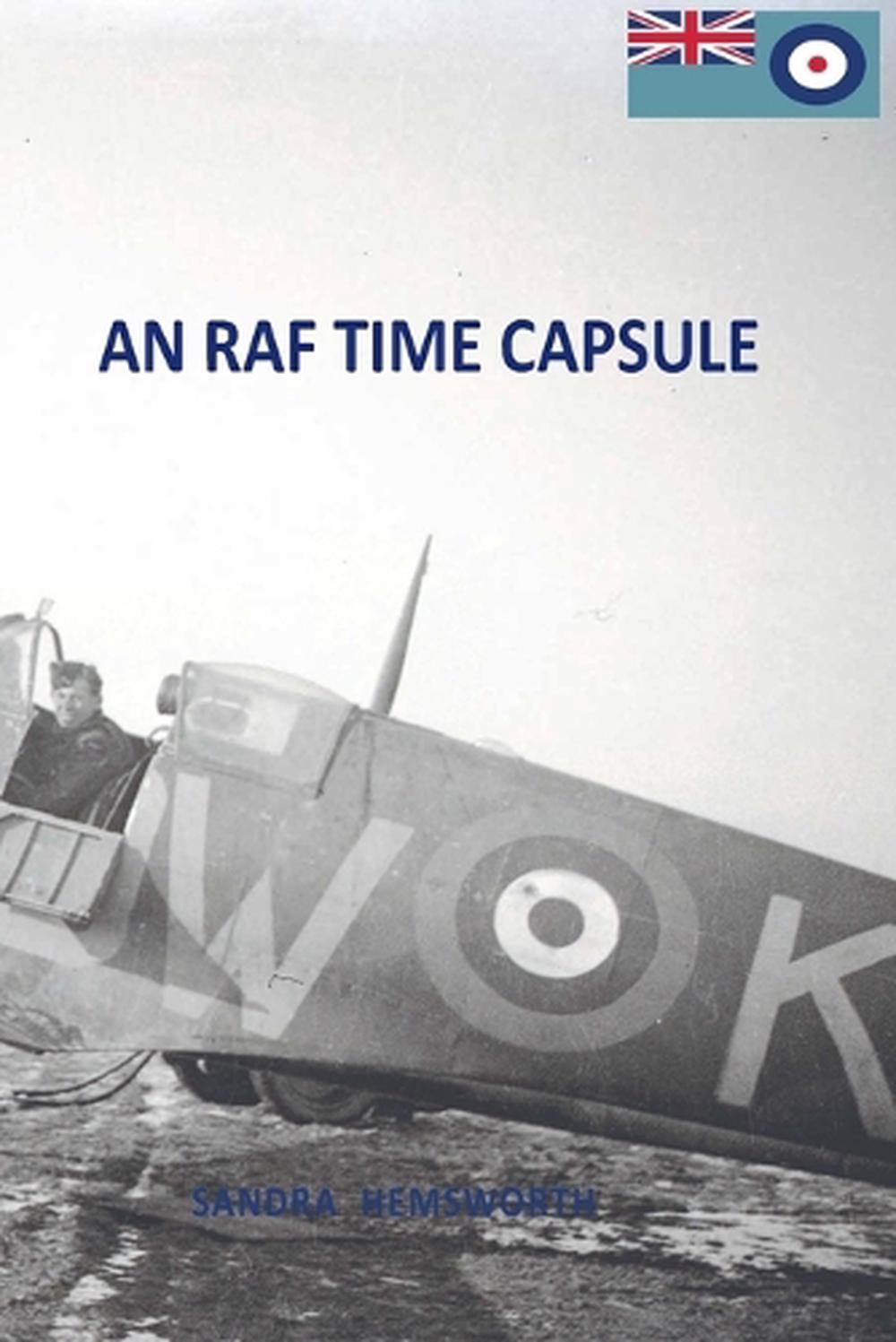 An RAF Time Capsule by Sandra Hemsworth, Paperback, 9780645486964 | Buy ...