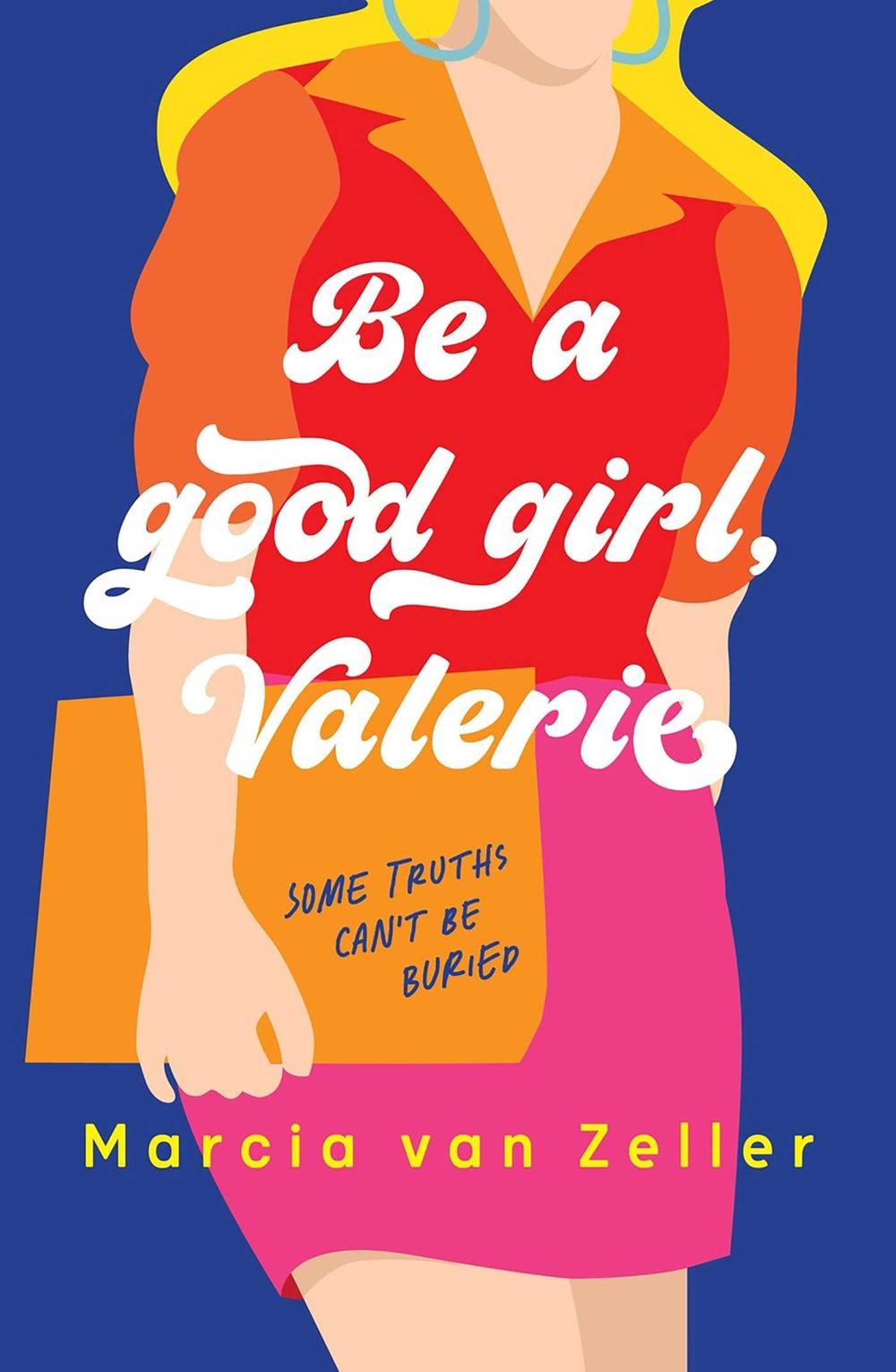 Be a good girl, Valerie by Marcia van Zeller - ISBN: 9780645497267