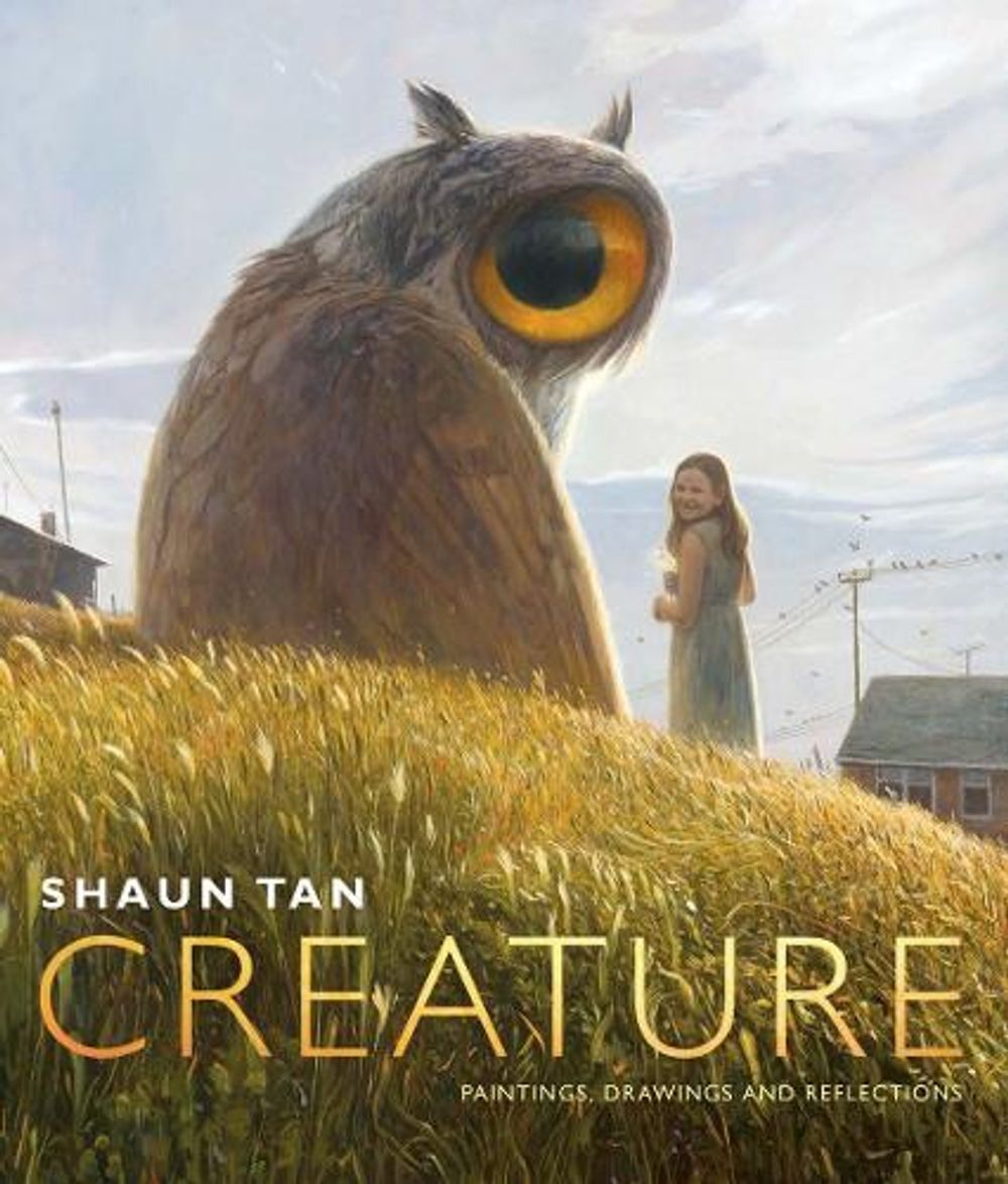 Creature by Shaun Tan - ISBN: 9780645518702
