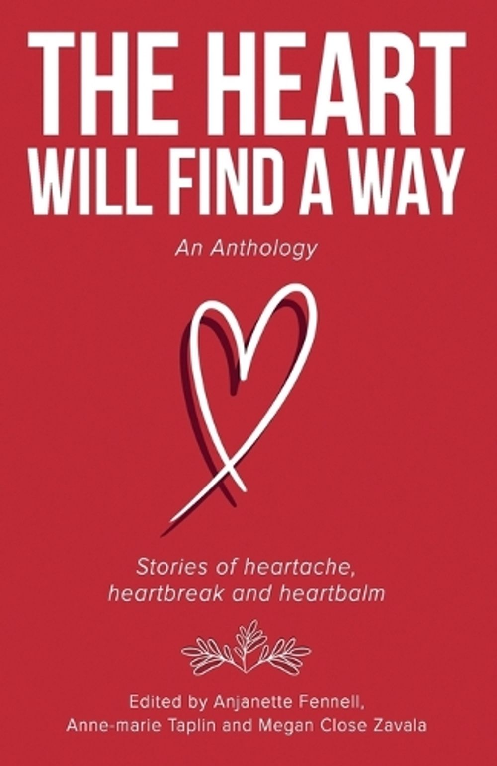 The Heart Will Find a Way by Anjanette Fennell - ISBN: 9780645564877